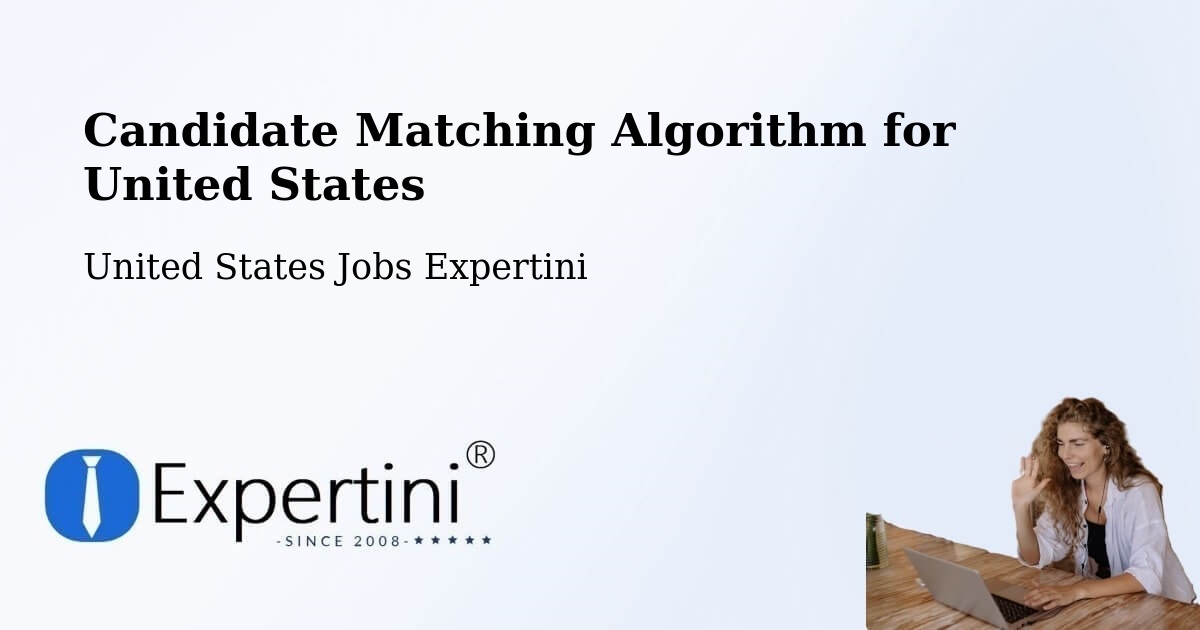 Candidate Matching Algorithm Overview – Freeport - United States Jobs Expertini